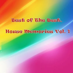 Best of The Best. House Memories, Vol. 1