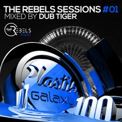 The Rebels Sessions #01 - Mixed By Dub Tiger