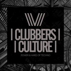 Clubbers Culture: Power & Hard Of Techno