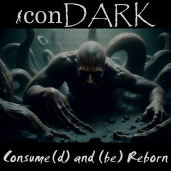 Consume(d) and (Be) Reborn