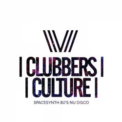 Clubbers Culture: Spacesynth 80's Nu Disco