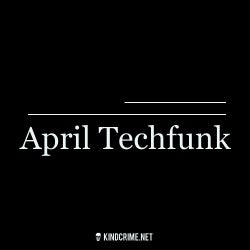 KindCrime April Techfunk Chart