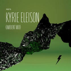 Kyrie Eleison (Ambient Mix)