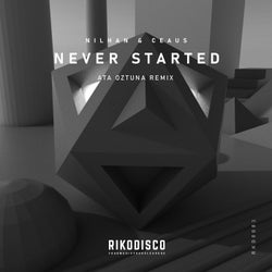 Never Started (Ata Oztuna Remix)