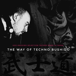 THE WAY OF TECHNO BUSHIDO