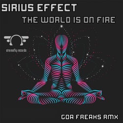 The World Is On Fire (Part 1 Goa Freaks Remix)