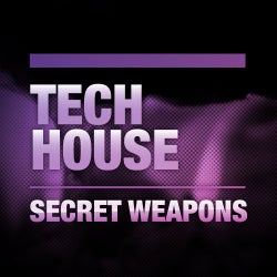 Secret Weapons: Tech House