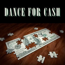 Dance for Cash