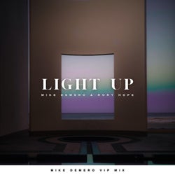 Light Up (Mike Demero VIP Mix)