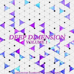 Deep Dimension, Vol. 1 (Chillhouse Elements for Cool People)