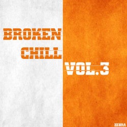 Broken Chill, Vol. 3