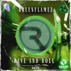 Rave & Roll