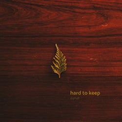 Hard to Keep