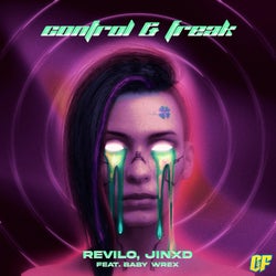 Control & Freak (feat. Baby Wrex)