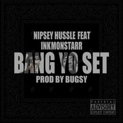 Bang Yo Set (feat. Ink Monstarr) - Single