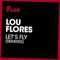 Let's Fly (Remixes)