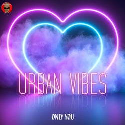 Urban Vibes (Only You)