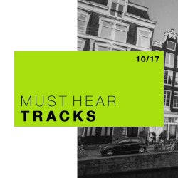 MUST HEAR TRACKS: AMSTERDAM 2017