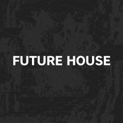 Must Hear Future House: May 