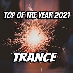 Top Of The Year 2021 Trance
