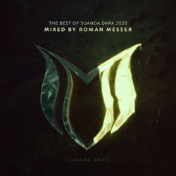 The Best Of Suanda Dark 2020 - Mixed By Roman Messer
