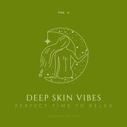 Deep Skin Vibes (Perfect Time To Relax), Vol. 4