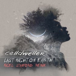 Last Night on Earth - Nigel Stanford Remix