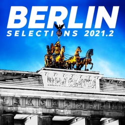 BERLIN SELECTIONS 2021.2 : The Sounds of the City