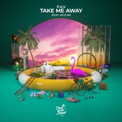Take Me Away (feat. Rico 56)