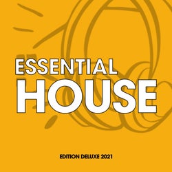 Essential House (Edition Deluxe 2021)