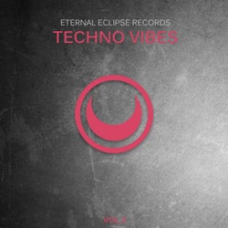 Eternal Eclipse Records: Techno Vibes, Vol. 2