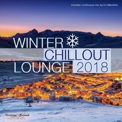 Winter Chillout Lounge 2018 - Smooth Lounge Sounds for the Cold Season