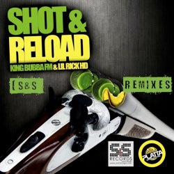 Shot & Reload (S&S Remixes)
