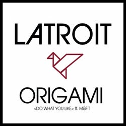 Origami (Do What You Like) feat. MiSFiT