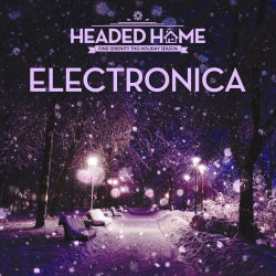 Headed Home: Electronica