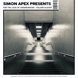 Simon Apex Presents: For The Love Of Underground, Volume Eleven