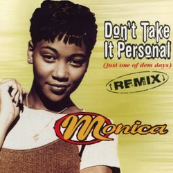 Don't Take It Personal (Just One Of Dem Days) [Remix] - EP