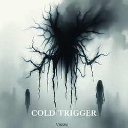 Cold Trigger