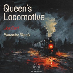 Queen's Locomotive (Slowtekk Remix)