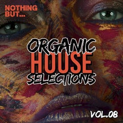 Nothing But... Organic House Selections, Vol. 08