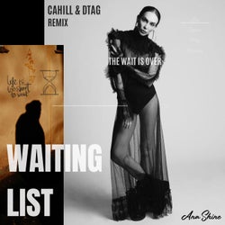 Waiting List (Cahill & DTAG Remix)