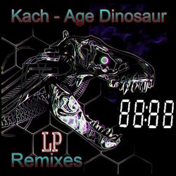 Age Dinosaur (Remixes)