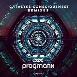 Catalyse Consciousness (Remixes)