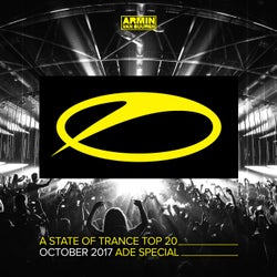 A State Of Trance Top 20 - October 2017 (Selected by Armin van Buuren) ADE Special - Extended Versions