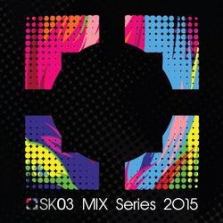 SK03 Mix Series 2015 - Single