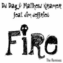 Fire (feat. Jim Jeffries) [The Remixes]