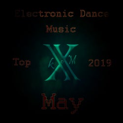 Electronic Dance Music Top 10 May 2019