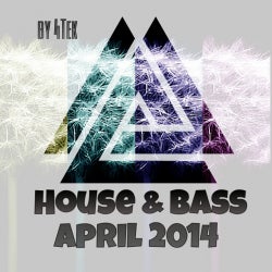 House & Bass (April) 2014