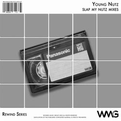 Rewind Series: Young Nutz - Slap My Nutz Mixes