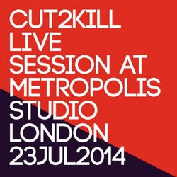 Cut2Kill - Live Session Metropolis Studio London